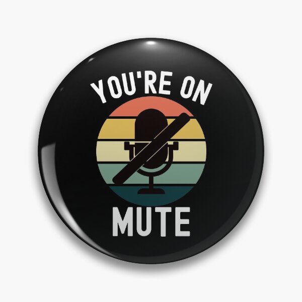 Item preview, You're On Mute Funny Work From Home Joke designed and sold by blueskygiftco.