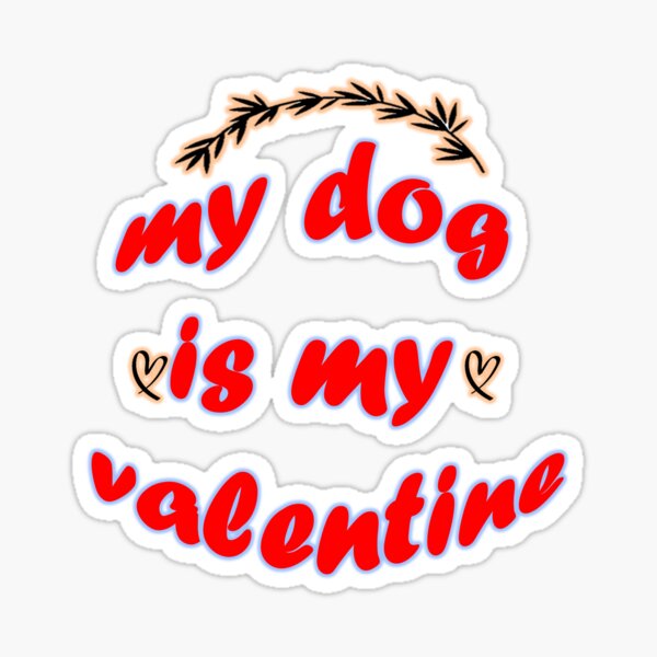 My Dog Is My Valentine Cotton Tote Bags, Dog Mom Cotton Tote Bagst, Valentine's Day Cotton Tote Bagst, Dog Lover Cotton Tote Bags, Valentine Gift Cotton Tote Bags Sticker