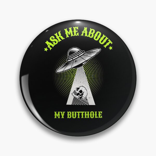 Item preview, Ask Me About My Butthole designed and sold by Abrahamjp.