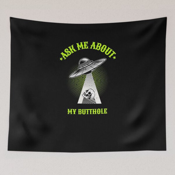 Item preview, Ask Me About My Butthole designed and sold by Abrahamjp.