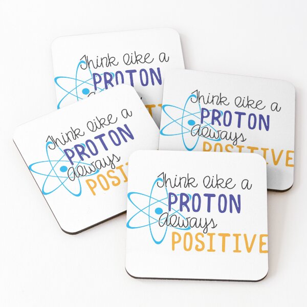 Item preview, Think Like A Proton - Always Positive designed and sold by CWLStacey.