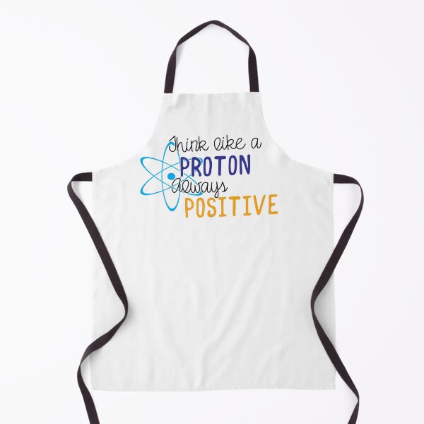 Item preview, Think Like A Proton - Always Positive designed and sold by CWLStacey.