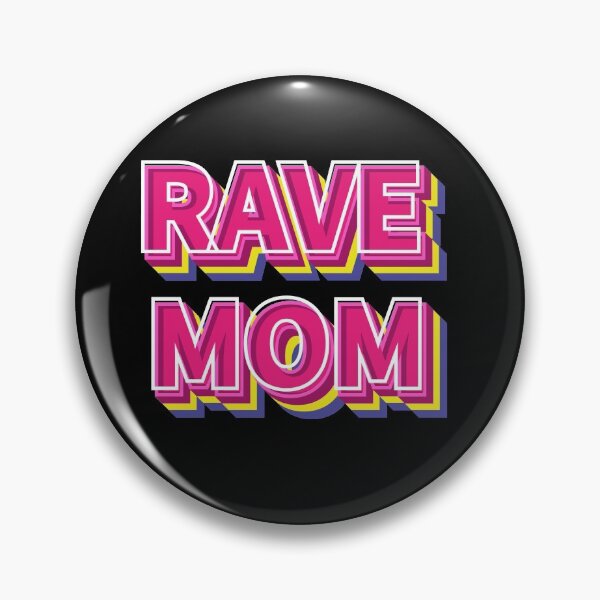 Item preview, Rave Mom designed and sold by sofita68.