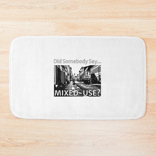 Item preview, Did Somebody Say Mixed-Use? designed and sold by tfull26.