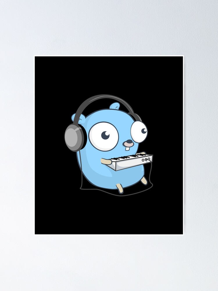 "The Golang Mascot: Music (Black Edition)" Poster for Sale by ...