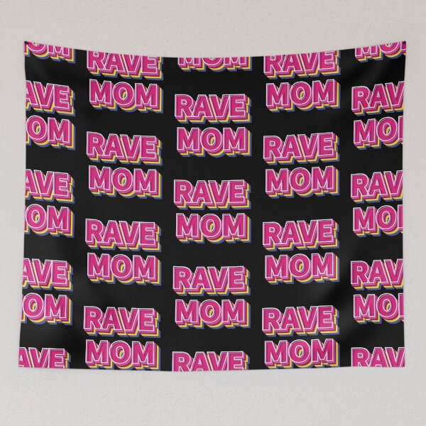 Item preview, Rave Mom designed and sold by sofita68.