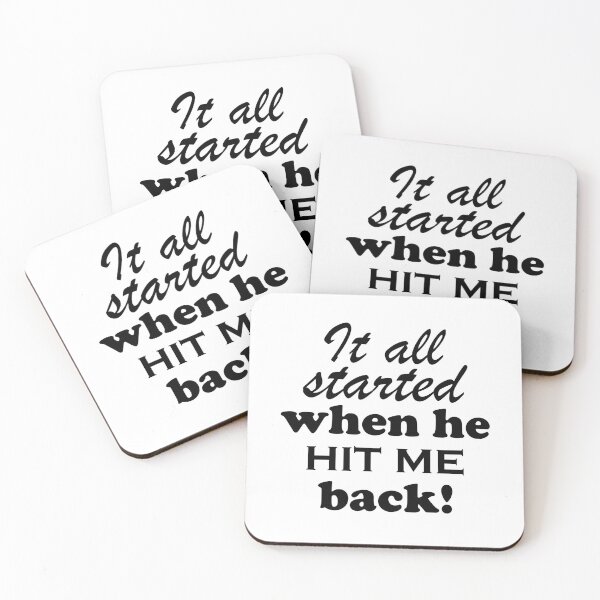 Item preview, It All Started when He Hit Me Back (Black) designed and sold by John D Moulton.