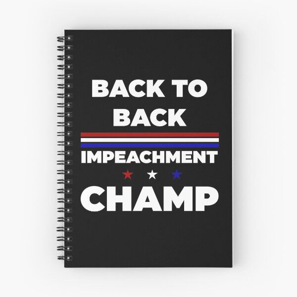 Item preview, Back to back impeachment champ  designed and sold by Rami Khalifah.