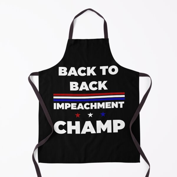Item preview, Back to back impeachment champ  designed and sold by Rami Khalifah.