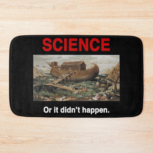 Item preview, Science, or It Didn't Happen: Noah. designed and sold by AtheistBecause.