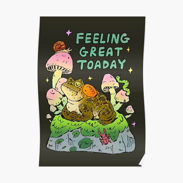 Feeling Great Toaday Poster