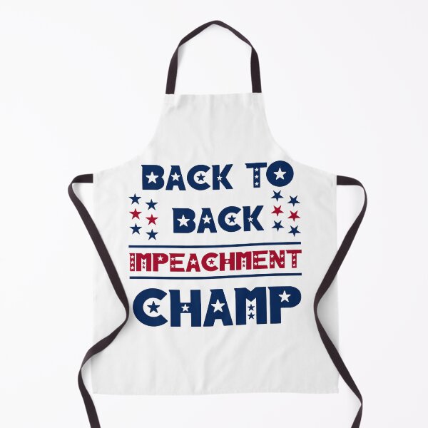 Item preview, Back to back impeachment champ  designed and sold by Rami Khalifah.
