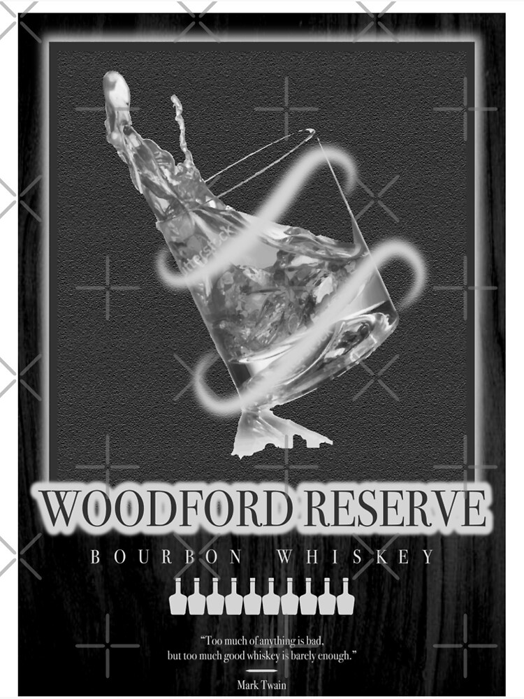 "Woodford Reserve" Poster by emmahulet Redbubble