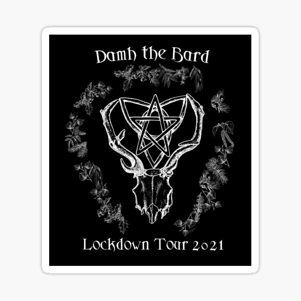 Damh the Bard Lockdown 21 (Weißes Bild, transparenter Hintergrund) Sticker