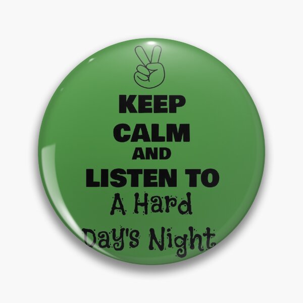 Item preview, Keep Calm and Listen to A Hard Day’s Night designed and sold by QuotesDogma.