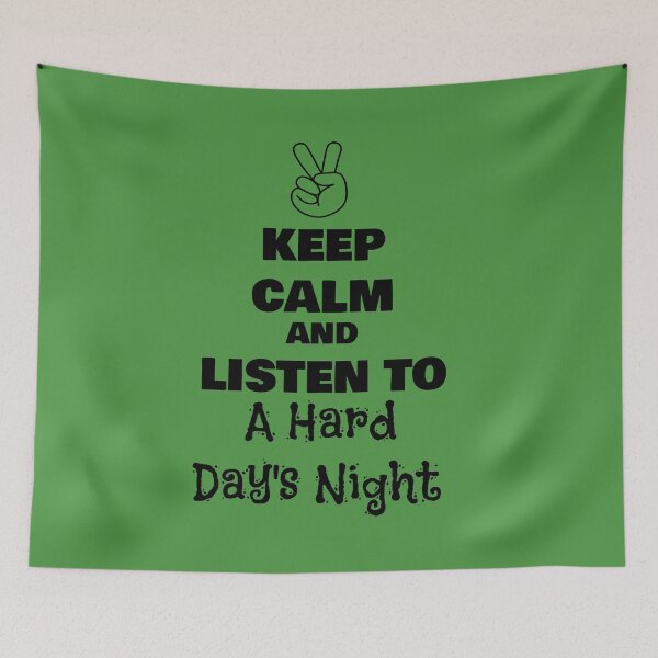 Item preview, Keep Calm and Listen to A Hard Day’s Night designed and sold by QuotesDogma.