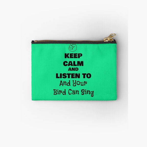 Item preview, Keep Calm and Listen to And Your Bird Can Sing designed and sold by QuotesDogma.