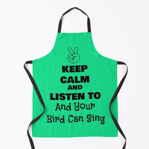 Item preview, Keep Calm and Listen to And Your Bird Can Sing designed and sold by QuotesDogma.