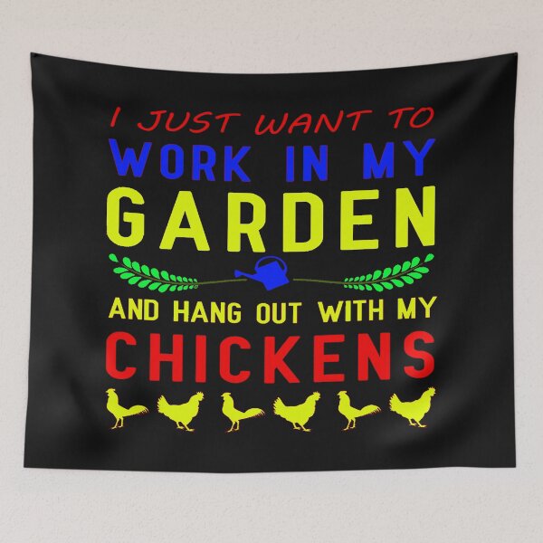 Item preview, I Just Want To Work In My Garden And Hang Out With My Chickens designed and sold by JOE4SHOP.