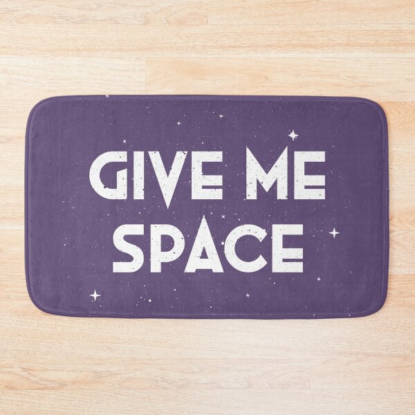 Item preview, Give Me Space designed and sold by IndigoCurrent.