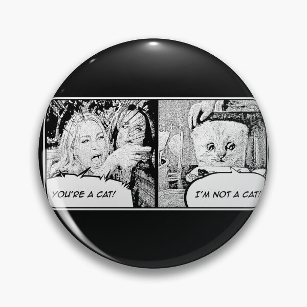 Item preview, I'm not a cat - woman yelling cat meme designed and sold by DzineMon.