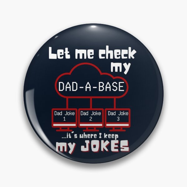 Item preview, Let Me Check my Dad-A-Base it's where I keep all my jokes - funny dad joke design designed and sold by Adonalyn.