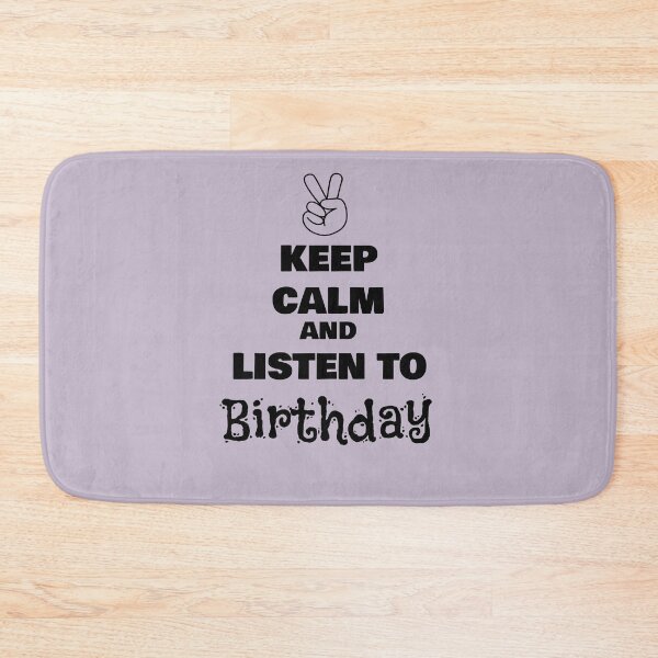 Item preview, Keep Calm and Listen to Birthday designed and sold by QuotesDogma.