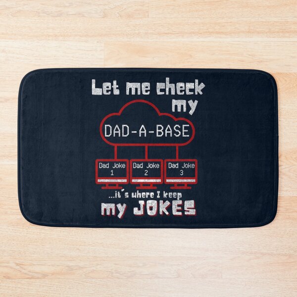 Item preview, Let Me Check my Dad-A-Base it's where I keep all my jokes - funny dad joke design distressed designed and sold by Adonalyn.