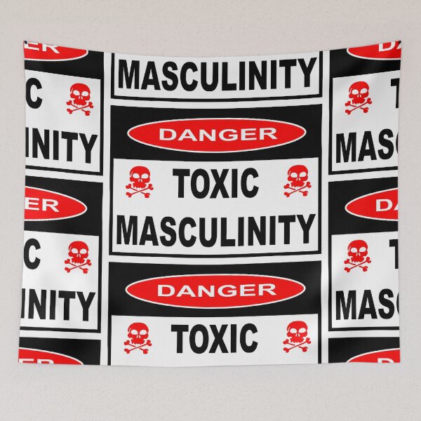 Item preview, DANGER - TOXIC MASCULINITY designed and sold by sociographix.