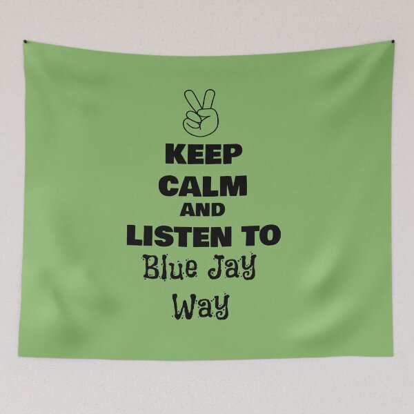 Item preview, Keep Calm and Listen to Blue Jay Way designed and sold by QuotesDogma.