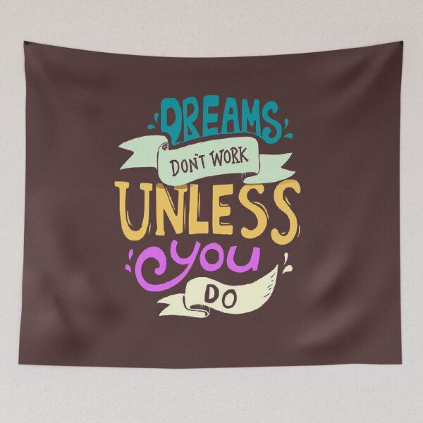 Item preview, dreams don't work unless you do designed and sold by Beshtawi Store.
