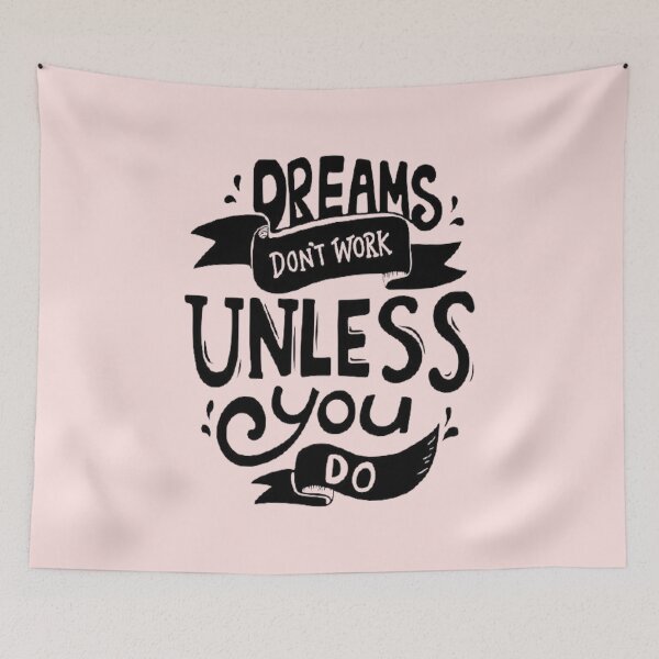 Item preview, dreams don't work unless you do designed and sold by Beshtawi Store.