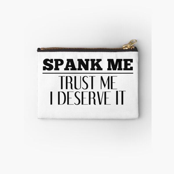 Item preview, Spank me Trust me I deserve it designed and sold by Hannibal Heartbreak.