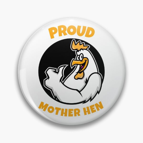 Item preview, Proud Mother Hen designed and sold by Wachi-A.