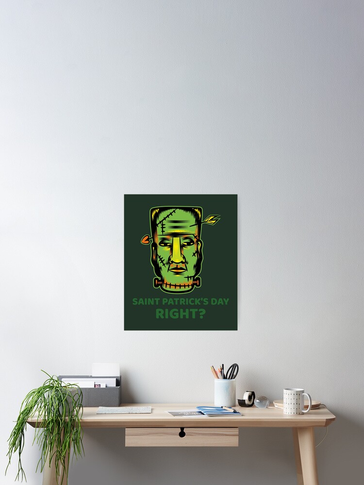 Thumbnail 2 of 3, Poster, SAINT PATRICK'S DAY RIGHT? designed and sold by AndPeace702.