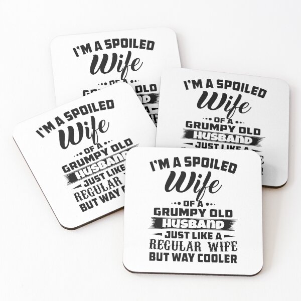 Item preview, i am a spoiled wife of a grumpy old husband just like a regular wife  designed and sold by hasanmasud.