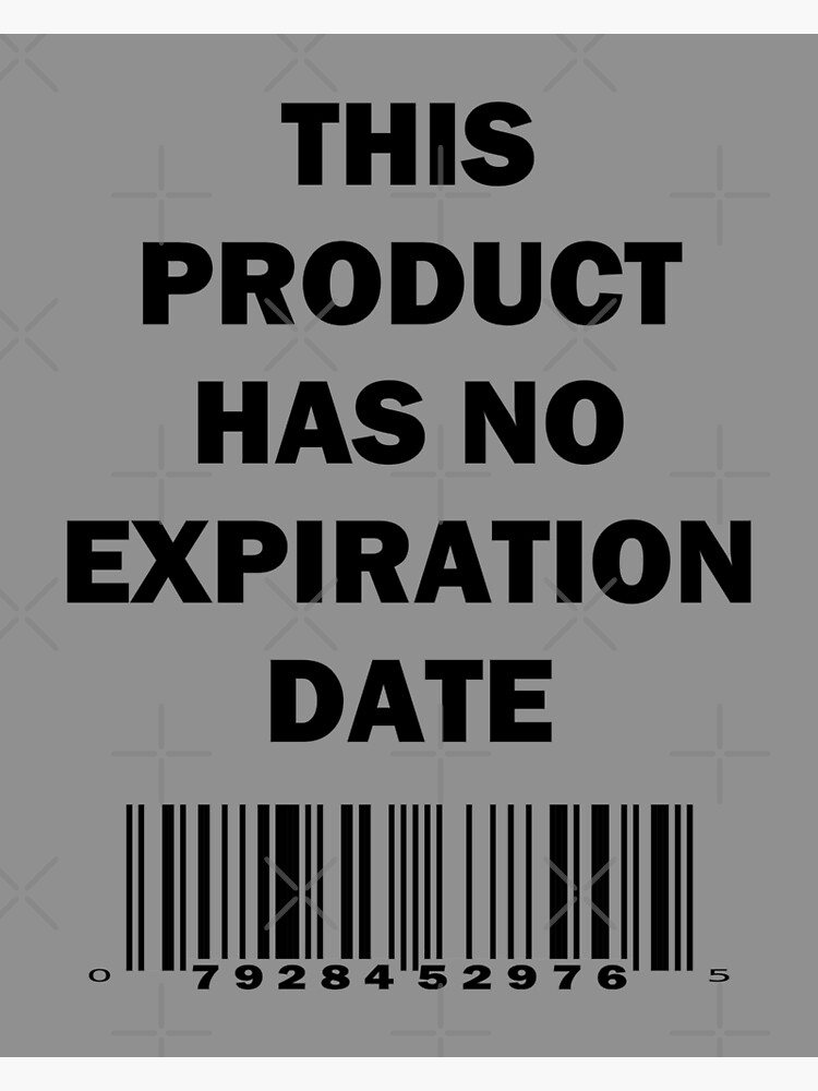 "This Product Has No Expiration Date Scan Code UPC Symbol Barcode
