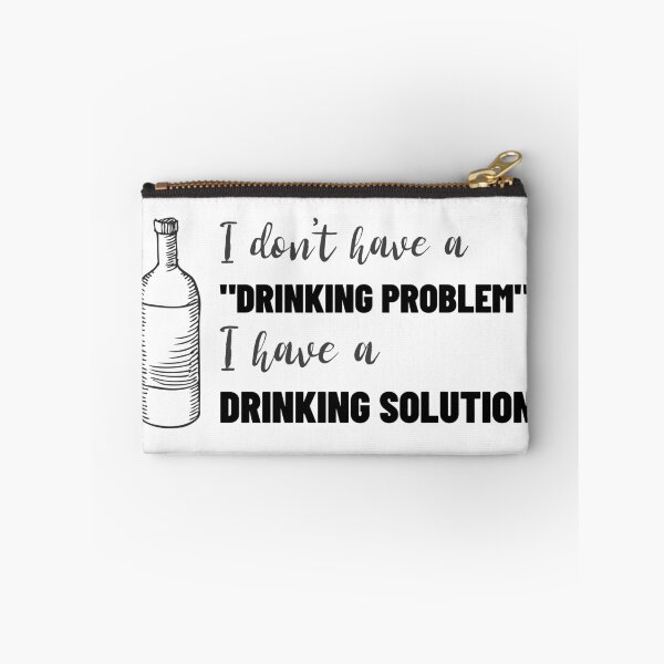 Item preview, Funny Saying - Drinking Problem Drinking Solution designed and sold by Clothing-Guru.