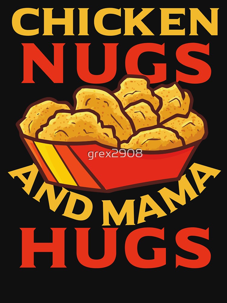 Chicken Nugs And Mama Hugs Toddler Mama Chicken Nuggets Women T