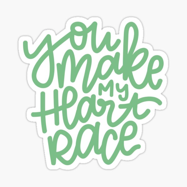 "You make My Heart Race Mint" Sticker by TswizzleEG Redbubble