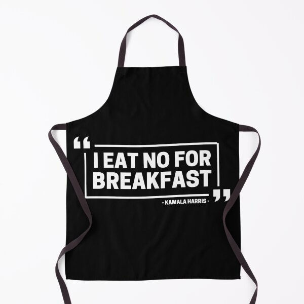 Item preview, I Eat No For Breakfast - Kamala Harris designed and sold by ohmier.