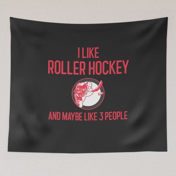 Item preview, I Like Roller Hockey And Mayble Like 3 People Hockey Player Gift designed and sold by EricJP.