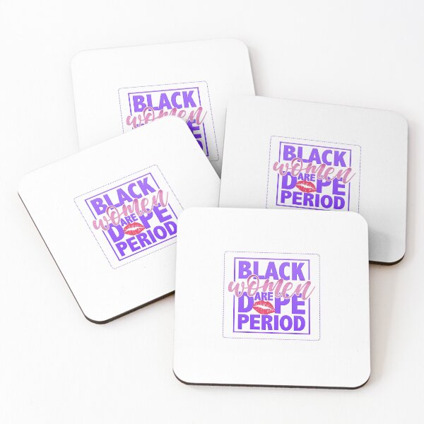 Item preview, Black Women Are Dope Period Black History Month designed and sold by chris-ellis-art.