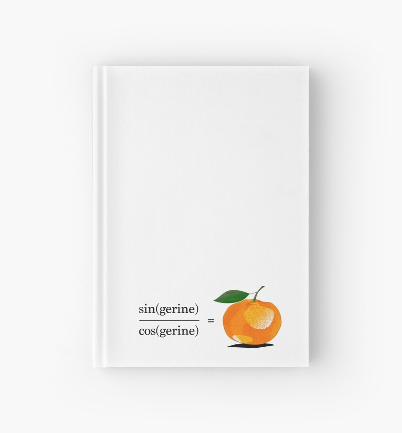 "Maths Geek Joke Tangerine" Hardcover Journal by uniqueprints Redbubble