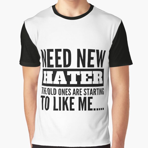 Artikel-Vorschau von Need New Hater , designt und verkauft von OMdesigns93.