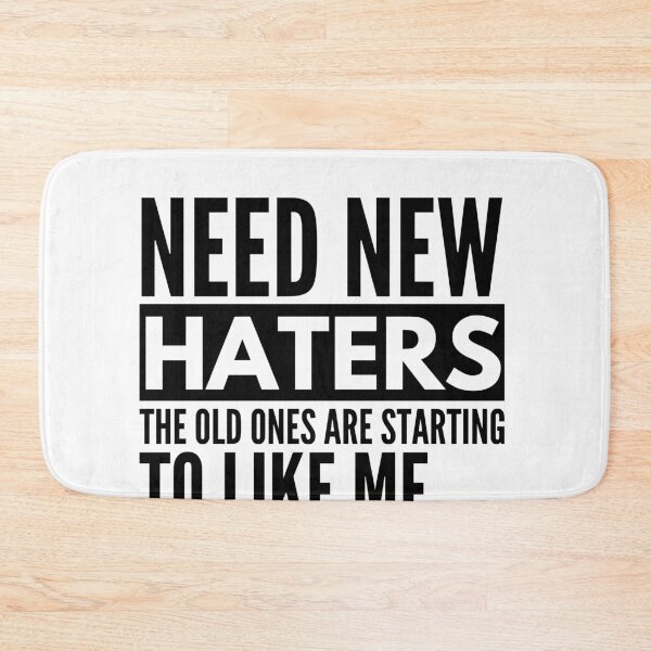 Item preview, Need New Haters designed and sold by OMdesigns93.