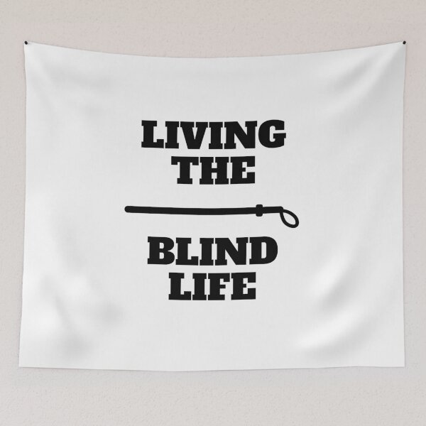 Item preview, Living the blind life visually impaired low vision white designed and sold by daguilon.