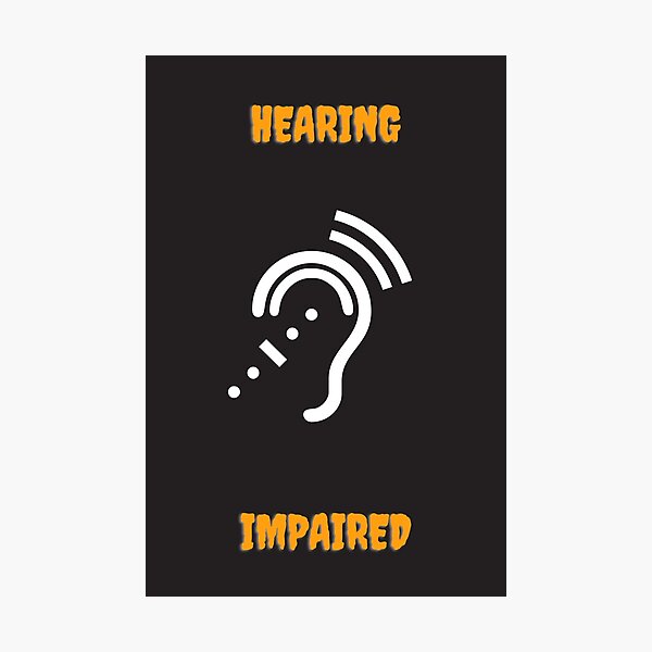Item preview, Hearing impaired designed and sold by Giree07.