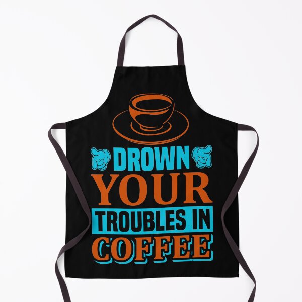 Item preview, Drown Your Troubles in Coffee designed and sold by WOW TeesAndThings.