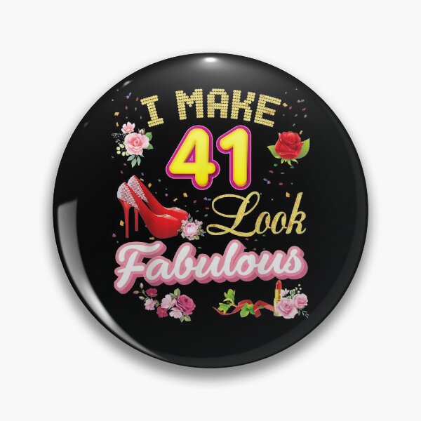 Item preview, I Make 41 Look Fabulous 41st Happy Birthday Pink Shoe Queen  designed and sold by shirleyfinley.